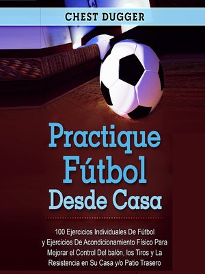 cover image of Practique fútbol desde casa